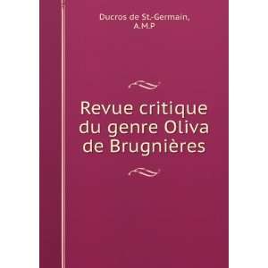  Revue critique du genre Oliva de BrugniÃ¨res A.M.P 