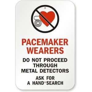  Pacemaker Wearers Do Not Proceed Through Metal Detectors 