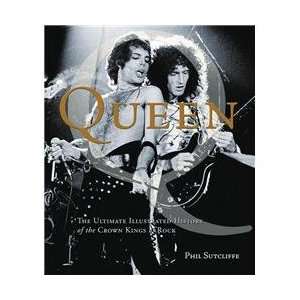 Hal Leonard Queen   The Ultimate Illustrated History Of The Crown 