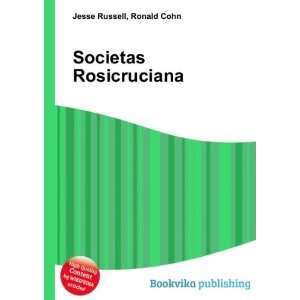  Societas Rosicruciana Ronald Cohn Jesse Russell Books