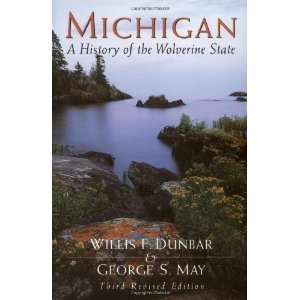  Michigan A History of the Wolverine State [Paperback 