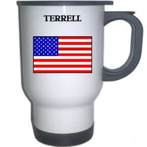  US Flag   Terrell, Texas (TX) White Stainless Steel Mug 
