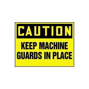 CAUTION Labels KEEP MACHINE GUARDS IN PLACE Adhesive Dura Vinyl   Each 