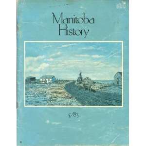  Manitoba History 1983  May Manitoba History Books