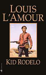  Kid Rodelo by Louis LAmour 1989, Paperback