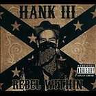 Rebel Within [PA] [Digipak] by Hank III Williams (CD, May 2010, Curb)