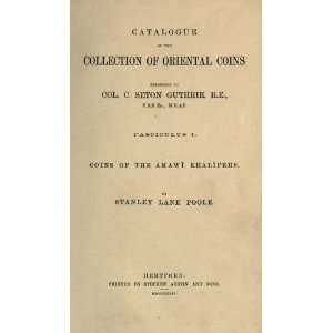  Catalogue Of The Collection Of Oriental Coins Belonging 