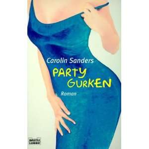  Partygurken. (9783404162284) Carolin Sanders Books