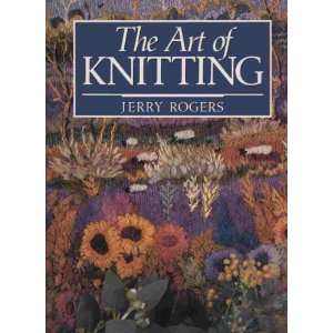  The Art of Knitting (9780207170263) Jerry Rogers Books