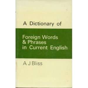  A Dictionary of Foreign Words and Phrases in Current 