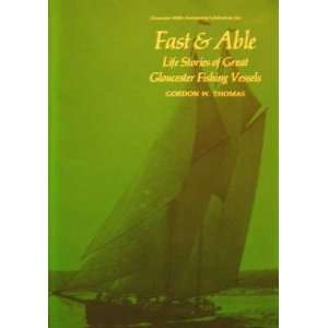   Stories of Great Gloucester Fishing Vessels, Gloucester 350t Books