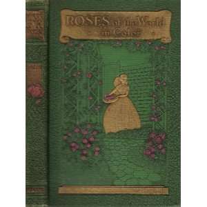  Roses of the world in color, (9781112813320) J. Horace 