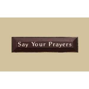    SaltBox Gifts SK519SYP Say Your Prayers Sign Patio, Lawn & Garden