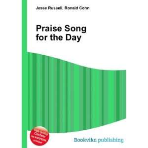  Praise Song for the Day Ronald Cohn Jesse Russell Books