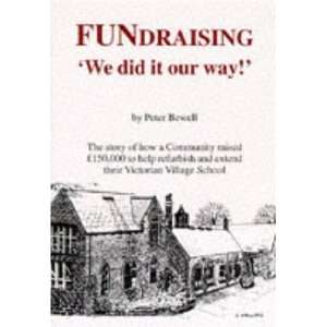  FUNdraising We Did It Our Way The Story of How a 