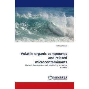  Volatile organic compounds and related microcontaminants 