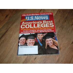   Colleges. August 28, 2006 issue Americas Best Colleges. U.S. News