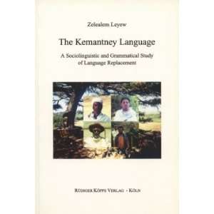 com The Kemantney Language   A Sociolinguistic and Grammatical Study 