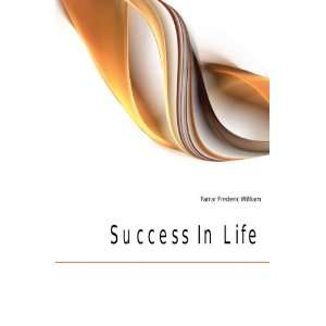 Success In Life Farrar Frederic William 9781172067329  