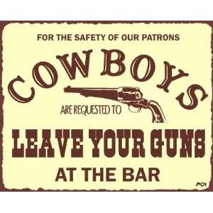   Leave Guns Vintage Metal Art Western Retro Tin Sign