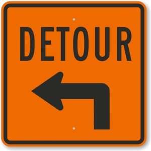  Detour (with Left Arrow) Engineer Grade Sign, 24 x 24 