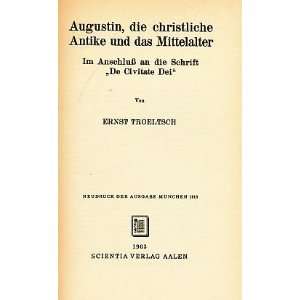    Augustin, Die Christliche Antike Und Das Mittelalter Books
