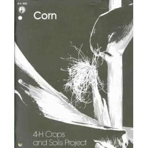 Corn 4 H Crops and Soils Project (4 H 660) National 4 H Council 
