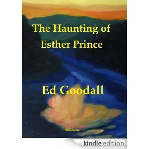 The Haunting of Esther Prince Ed Goodall  Kindle Store