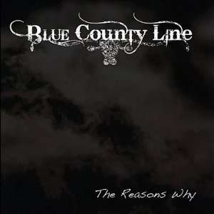  The Reasons Why Blue County Line Music