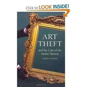 Art Theft and the Case of the Stolen Turners byNairne [Hardcover]