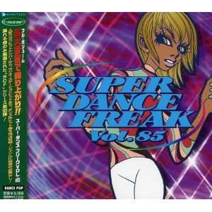  Super Dance Freak 85 Various Artists Music