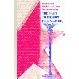  The Right to Freedom from Searches (Individual Rights and 