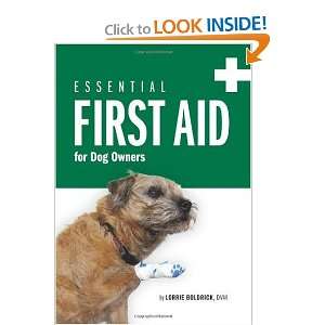  Essential First Aid for Dog Owners (9780962453151) Lorrie 