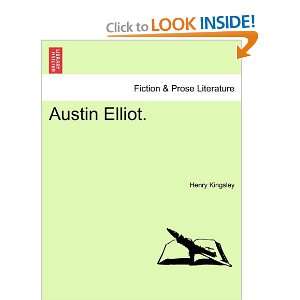  Austin Elliot. (9781241381752) Henry Kingsley Books
