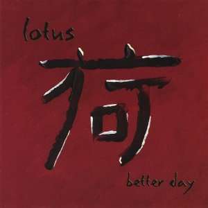  Better Day Lotus Music