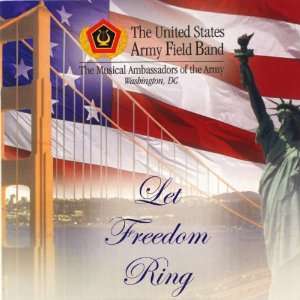  Let Freedom Ring Us Army Field Band Music