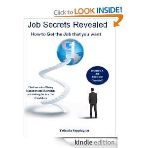 Job Secrets Revealed   How to get the job that you want Yolanda 