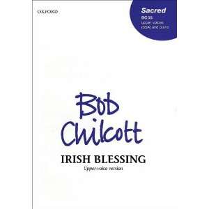  Irish Blessing (9780193432833) Bob Chilcott Books