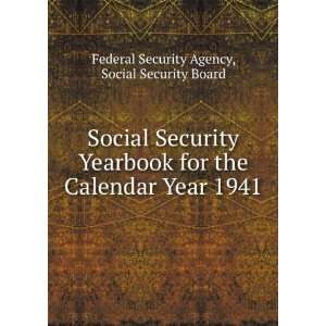  Social Security Yearbook for the Calendar Year 1941 