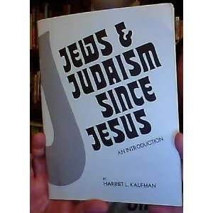  Jews & Judaism Since Jesus An Introduction Harriet L 