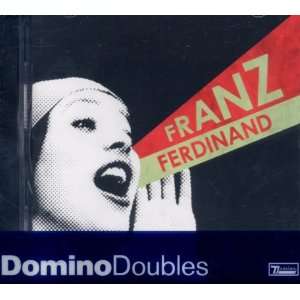   Ferdinand + You Could Have It So Much Better Franz Ferdinand Music