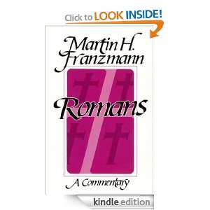 Romans A Commentary Martin H. Franzmann  Kindle Store