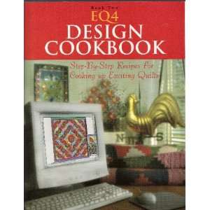   Cooking up Exciting Quilts, Book Two) Electric Quilt Company Books