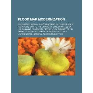 Flood map modernization program strategy shows promise, but 