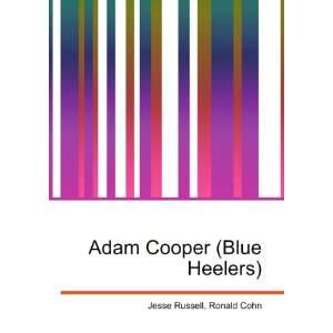  Adam Cooper (Blue Heelers) Ronald Cohn Jesse Russell 