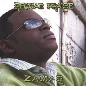  Reggae Praise Zamar Music