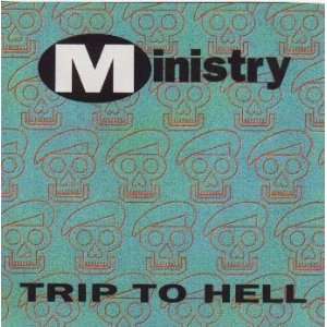  Trip To Hell Ministry Music