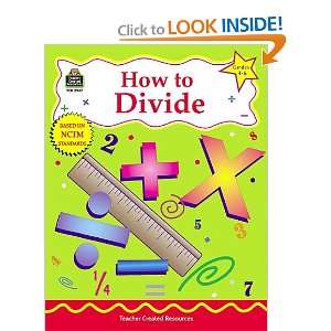  How to Divide, Grades 4 6 (9781576909478) Robert Smith 