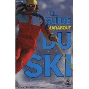   Marabout du ski (9782501007313) Anne Giuntini Yves Gaudez Books
