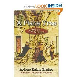  A Plane Tree in Provence (Volume 1) (9781475104134 